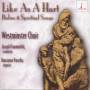 Westminster Choir / Joseph Flummerfelt - Like As A Hart-Psalms & Spir
