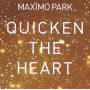 Maximo Park - Quicken The Heart