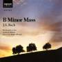 Allwood / Rudolfus Choir / Southern Sinfonia - H-moll Messe