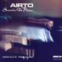 Airto Moreira - Samba De Flora