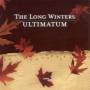 Long Winters - Ultimatum EP