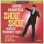 Ernie Maresca - Shout! Shout! Knock Yourself Out!