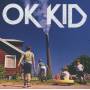 Ok Kid - Ok Kid