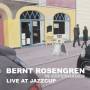 Bernt Rosengren - Bernt Rosengren in Copenhagen