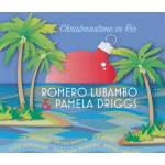 Romero Lubambo & Pamela Driggs - Christmastime in Rio