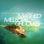 Various - Mashed Mellow Grooves 2