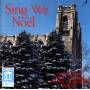 Choir Of St.John's Cathedral - SING WE NOEL/WEIHN.CHORMUSIK