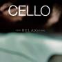 Various - Cello For Relaxation