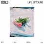 Foals - Life Is Yours