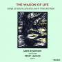 Mark Rowlinson / Peter Lawson - The Wagon of Life