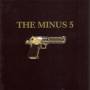 The Minus 5 - The Minus 5 (The Gun Album)