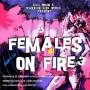 Females On Fire 3 - Females On Fire 3 / Various