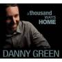 Danny Green - Thousand Ways Home