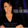Vaya Con Dios - Whats A Woman - The Blue Sides Of Vaya Con D