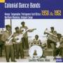 Various Africa - Colonial Dance Bands 1950-1952