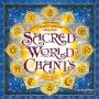 Various - Sacred World Chants