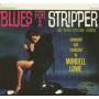 Mundell Lowe - Blues For A Stripper (CD)