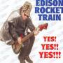 Edison Rocket Train - Yes!Yes!!Yes!!!