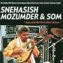 Snehasish Mozunder / Som - Jazz & North Indian Styles