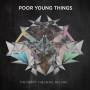 Poor Young Things - Heart The Head The End