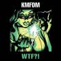 Kmfdm - Wtf