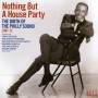 Various - Nothing But A House Party-Birth Of Philly Sound
