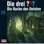 Die Drei ??? - 179/Die Rache des Untoten