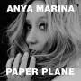 Anya Marina - Paper Plane