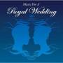 Original Motion Picture Soundt - Music For A Royal Wedding