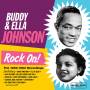 Buddy Johnson & Ella - Rock On! The 1956-1962 Recordi