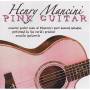 Henry Mancini-pink Guitar - Henry Mancini: Pink Guitar / Various