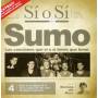 Sumo - Si O Si: Dario Del Rock Argentino
