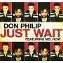 Don Philip - Just Wait