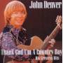 John Denver - Thank God I'm A Country Boy The Best Of