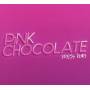 Pink Chocolate - Press Play
