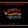 Paco Delucia / Al Dimeola / John Mclaughlin - Friday Night In San Francisco