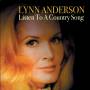 Lynn Anderson - Listen To A Country Song
