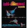 John Williams / Paco Pena / Inti-illimani - Leyenda