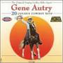 Gene Autry - 20 Golden Cowboy Hits