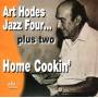 Art Hodes - Home Cookin: Art Hodes Jazz Four Plus Two