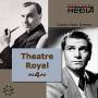 Sir Olivier Laurence / Robert Morley - Theatre Royal Vol.4