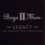 Boyz II Men - Legacy-the Greatest Hits Collection