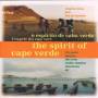 Various - The Spirit Of Cape Verde