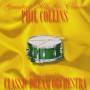 Classic Dream Orchestra - Phil Collins-Greatest Hits Go Classic