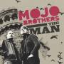Mojo Brothers - The Man/Good Bye Baby