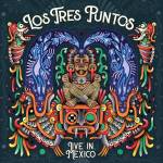 Los Tres Puntos - Live In Mexico (Gatefold/Col. Vinyl)