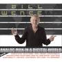 Bill Wence - Analog Man In A Digital World