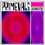 Primevals - Disinhibitor
