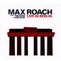 Max Roach - Live In Berlin