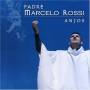 Padre Marcelo Rossi - Anjos